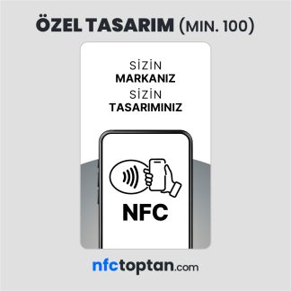Özel Tasarım NFC Kart (Min. 100 Adet)