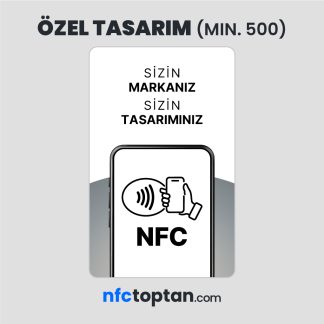 Özel Tasarım NFC Kart (Min. 500 Adet)